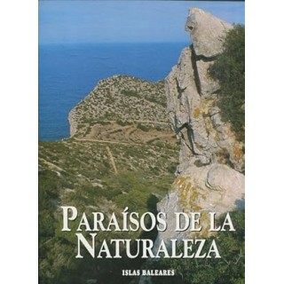PARAISOS DE LA NATURALEZA: ISLAS BALEARES.